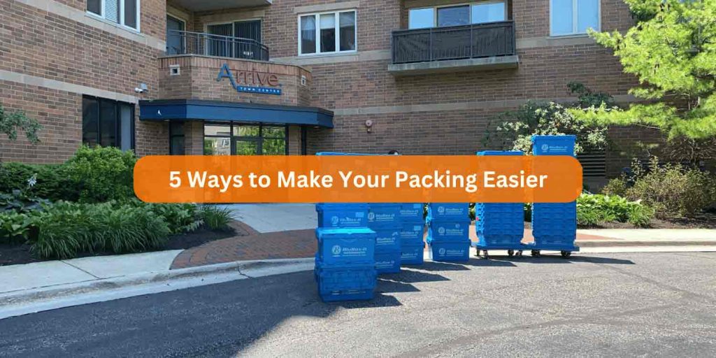 5 Ways to Make Your Packing Easier