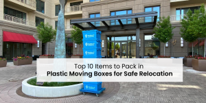 Top 10 Items to Pack in Plastic Moving Boxes for Safe Transportation